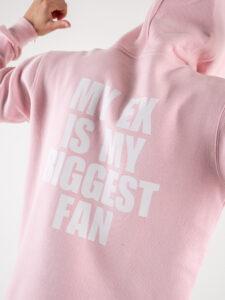 CHOOSE Hoodie | My ex is my biggest fan Pink1