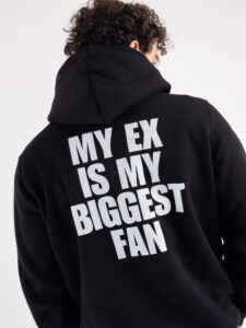 CHOOSE Hoodie My ex is my biggest fan Black (1)
