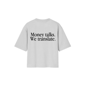 CHOOSE T-shirt Over Money talks we translate Bianca-Nera